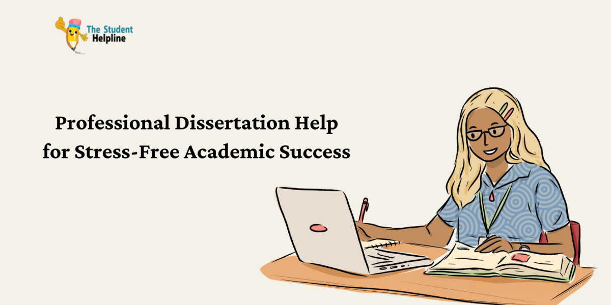 Professional Dissertation Help for Stress-Free Academic Success