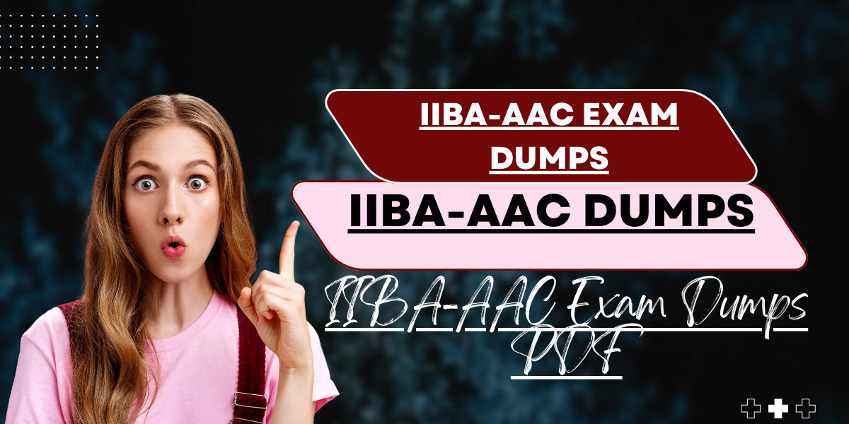 IIBA-AAC Dumps A Comprehensive Solution for All