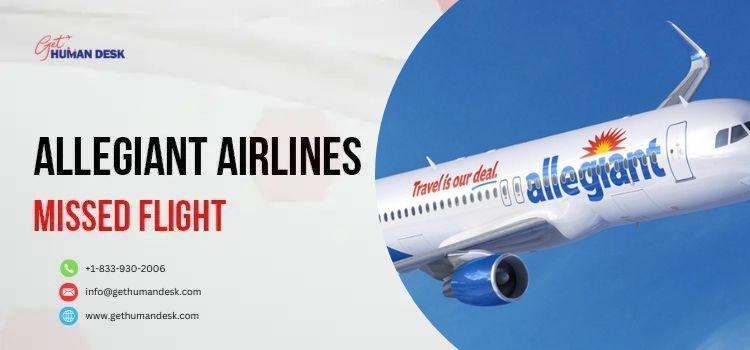 Can You Reschedule After a Missed Flight with Allegiant | Hasster