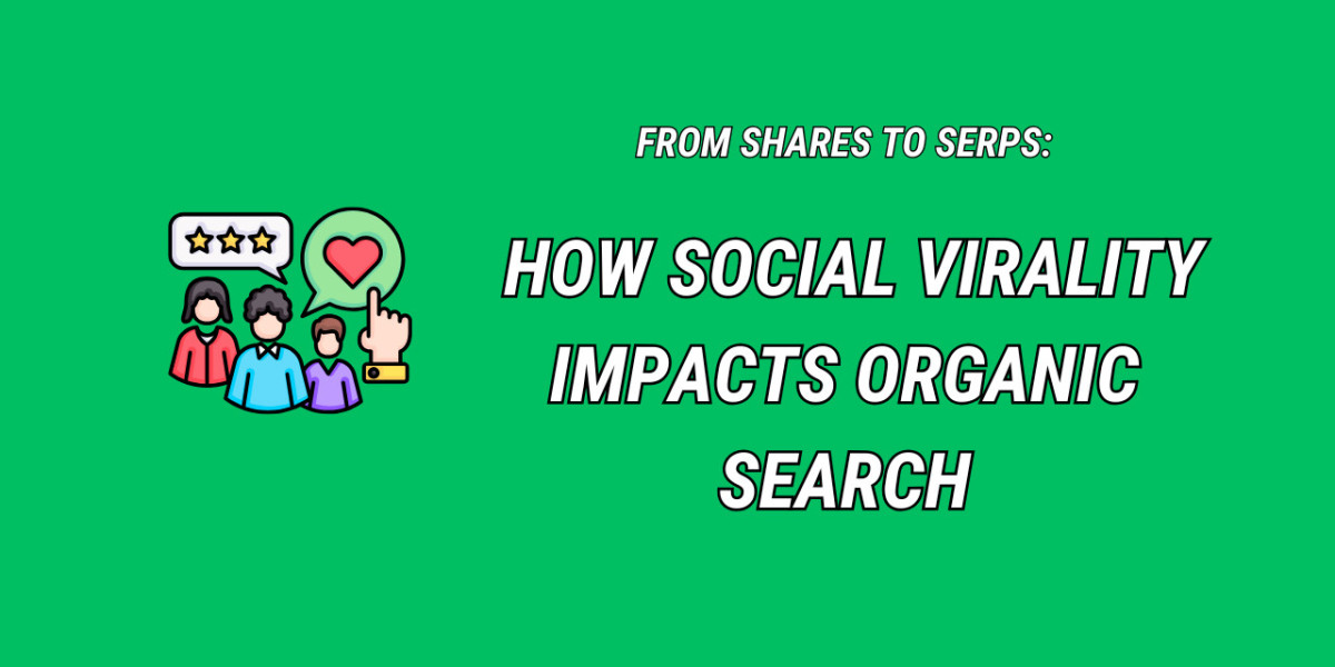 From Shares to SERPs: How Social Virality Impacts Organic Search